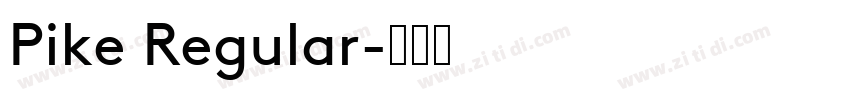 Pike Regular字体转换